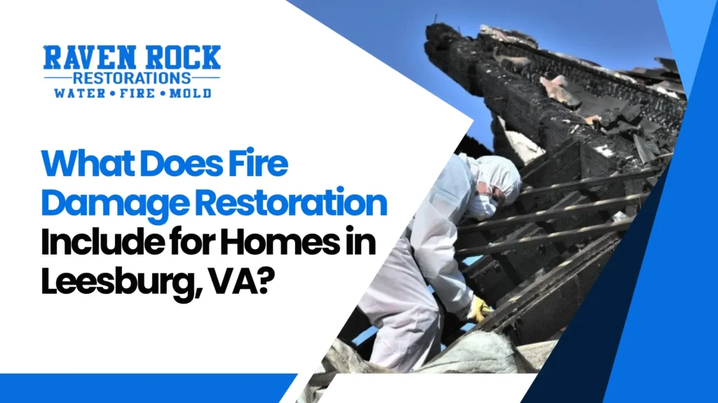 Fire Damage Restoration Near Me in Leesburg, VA